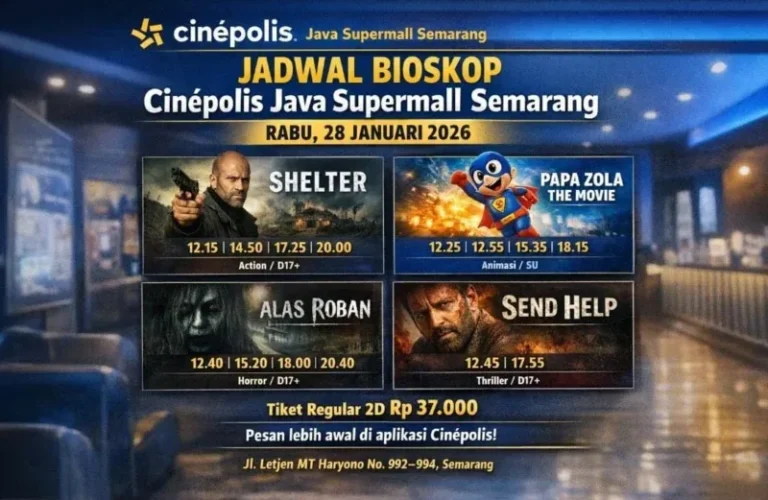 Jadwal Bioskop Cinépolis Java Supermall Semarang Rabu 28 Januari 2026
