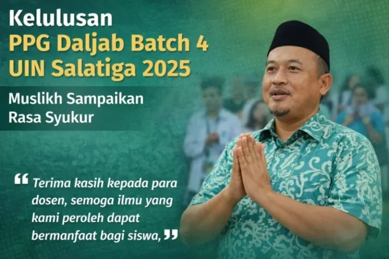 Muslikh, peserta PPG Daljab Batch 4 UIN Salatiga 2025, menyampaikan rasa syukur dan terima kasih kepada dosen atas ilmu yang diperoleh untuk kemajuan peserta didik.